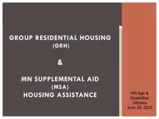 Group Residential Housing (GRH) &amp; MN Supplemental Aid (MSA) Housing Assistance
