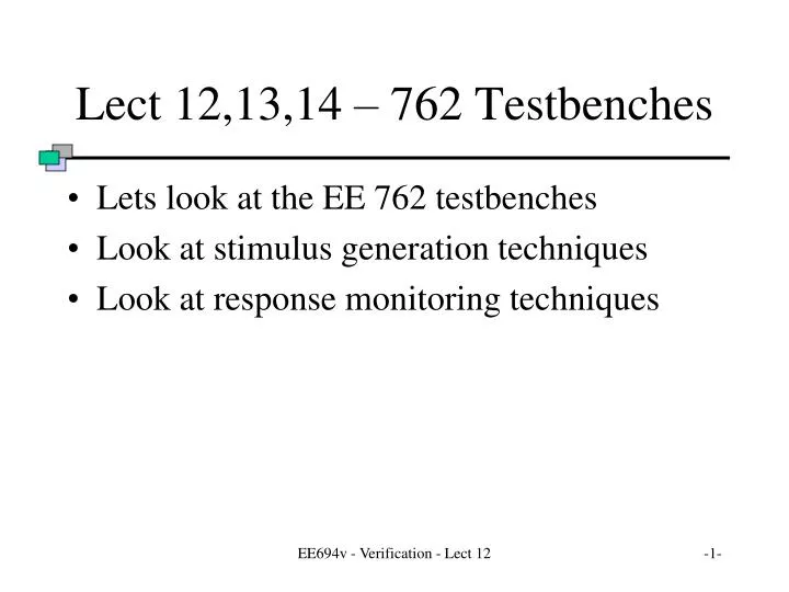 lect 12 13 14 762 testbenches