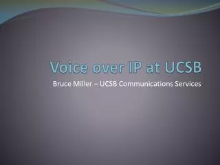 Voice over IP at UCSB