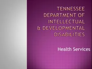 Tennessee Department of Intellectual &amp; Developmental Disabilities