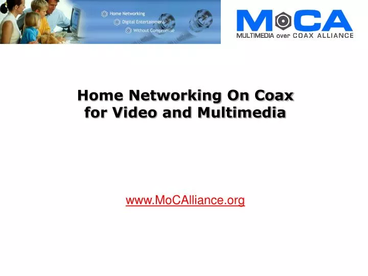 home networking on coax for video and multimedia