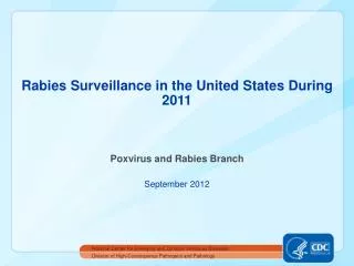 Rabies Surveillance in the United States During 2011