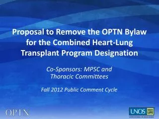 Proposal to Remove the OPTN Bylaw for the Combined Heart-Lung Transplant Program Designation