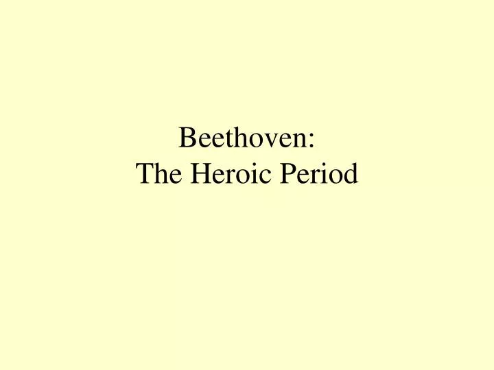 beethoven the heroic period