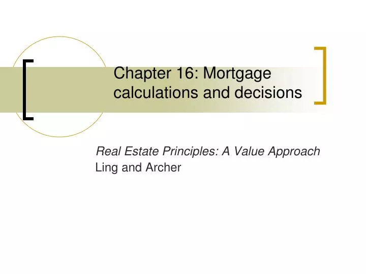 chapter 16 mortgage calculations and decisions