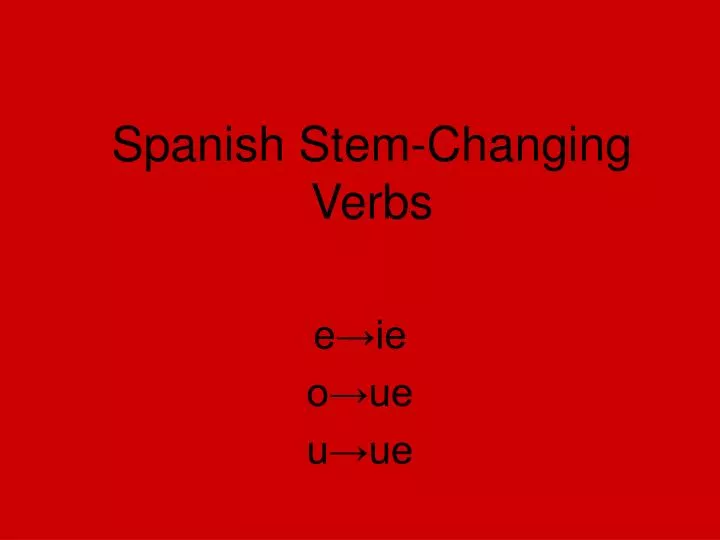 spanish stem changing verbs