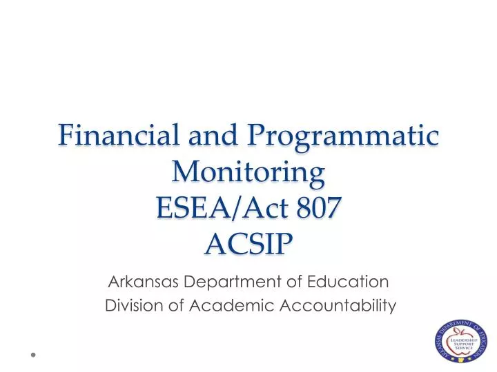 financial and programmatic monitoring esea act 807 acsip