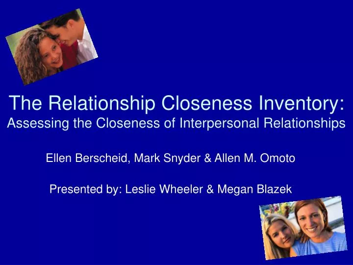 the relationship closeness inventory assessing the closeness of interpersonal relationships