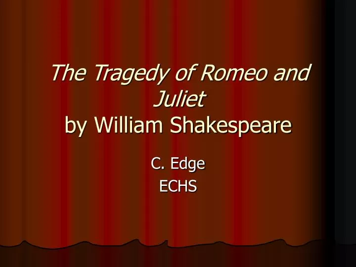 the tragedy of romeo and juliet by william shakespeare