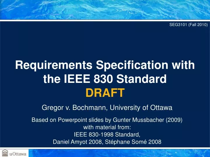 requirements specification with the ieee 830 standard draft