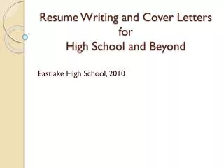 Resume Writing and Cover Letters for High School and Beyond