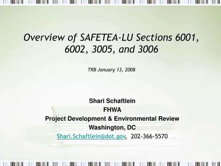 overview of safetea lu sections 6001 6002 3005 and 3006 trb january 13 2008