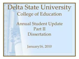 Delta State University College of Education Annual Student Update Part II Dissertation