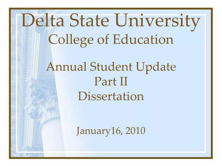 delta state university college of education annual student update part ii dissertation