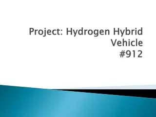 Project: Hydrogen Hybrid Vehicle #912