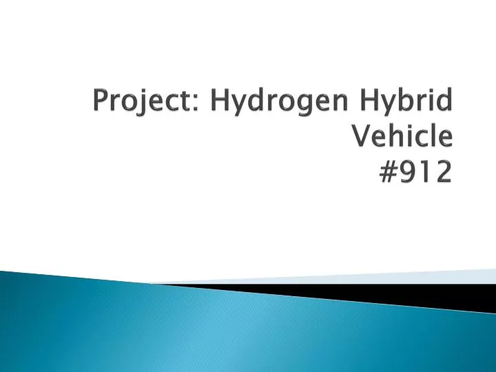 project hydrogen hybrid vehicle 912