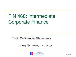 FIN 468: Intermediate Corporate Finance