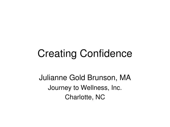 creating confidence