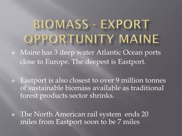 biomass export opportunity maine