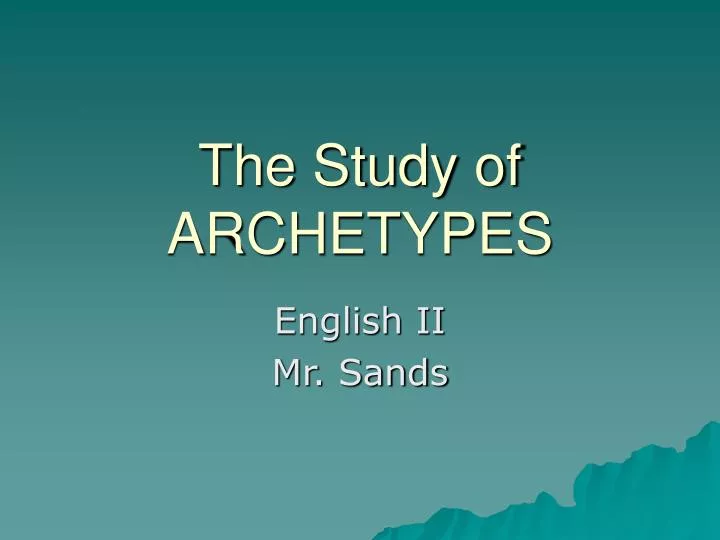 the study of archetypes