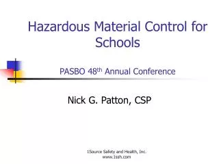 Hazardous Material Control for Schools PASBO 48 th Annual Conference