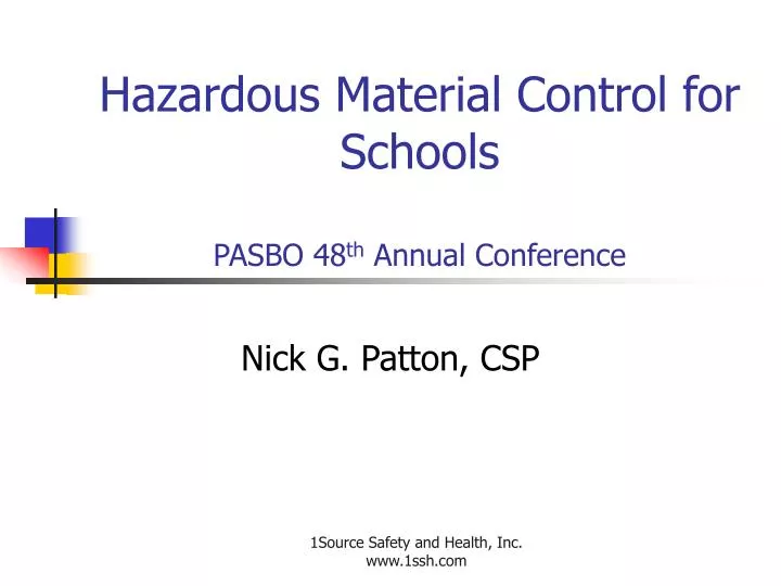 hazardous material control for schools pasbo 48 th annual conference