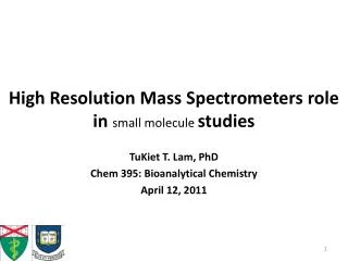 High Resolution Mass Spectrometers role in small molecule studies