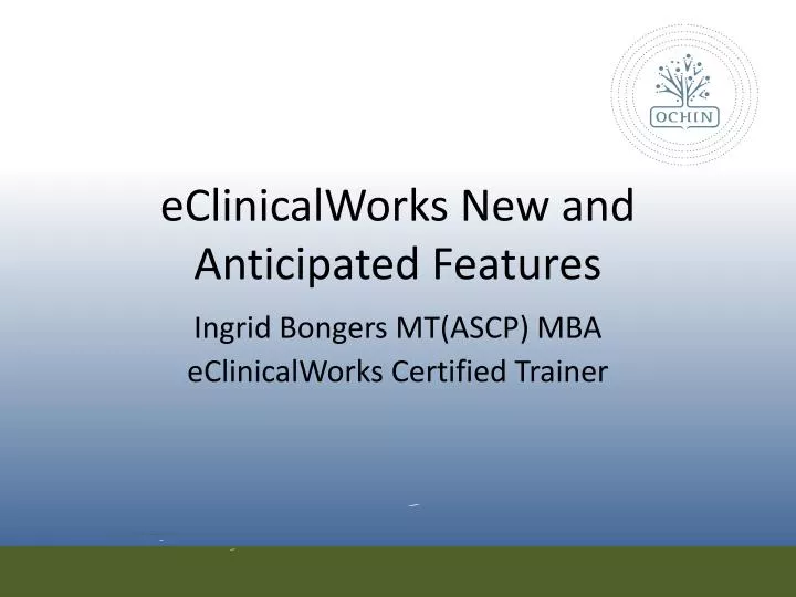 eclinicalworks new and anticipated features