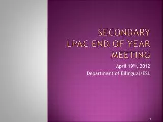 Secondary LPAC End of Year Meeting
