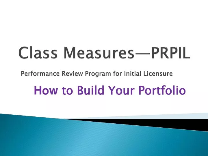class measures prpil performance review program for initial licensure