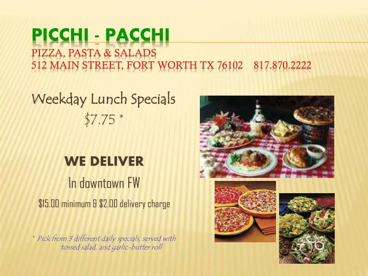 picchi pacchi pizza pasta salads 512 main street fort worth tx 76102 817 870 2222