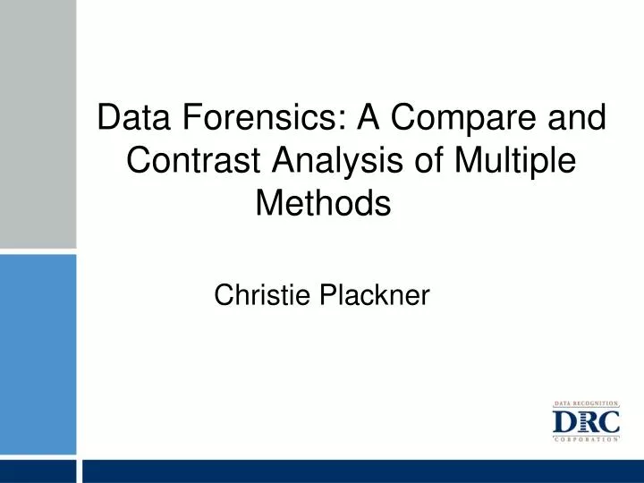 data forensics a compare and contrast analysis of multiple methods