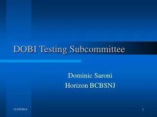 DOBI Testing Subcommittee