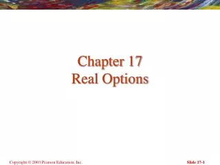 Chapter 17 Real Options