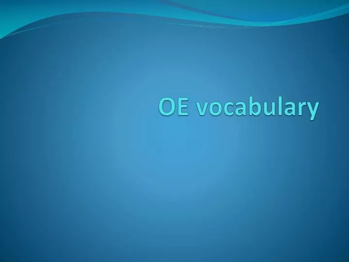 oe vocabulary