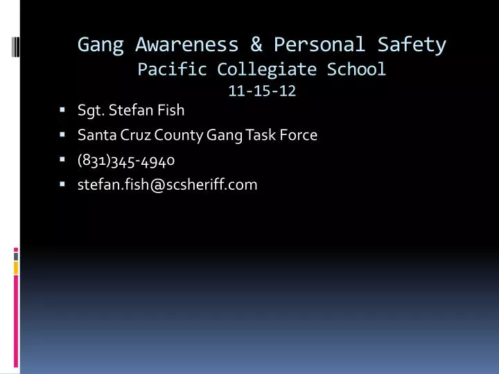 gang awareness personal safety pacific collegiate school 11 15 12