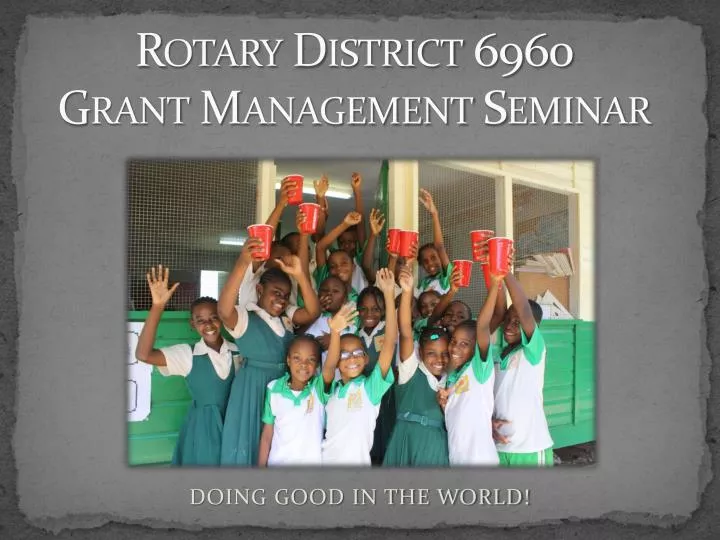 rotary district 6960 grant management seminar