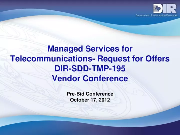 managed services for telecommunications request for offers dir sdd tmp 195 vendor conference