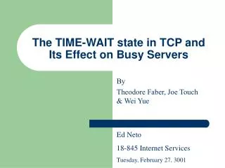 The TIME-WAIT state in TCP and Its Effect on Busy Servers