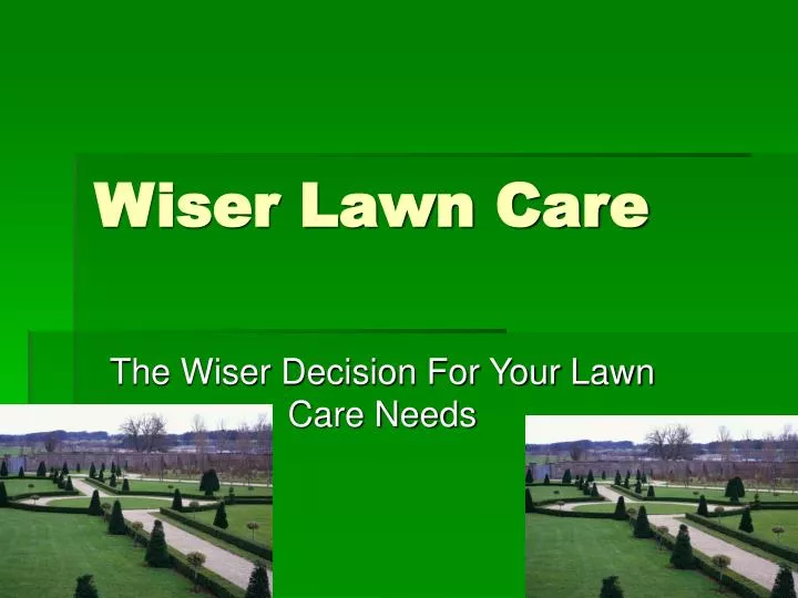 wiser lawn care
