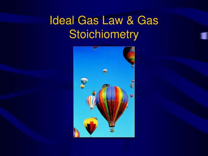 ideal gas law gas stoichiometry