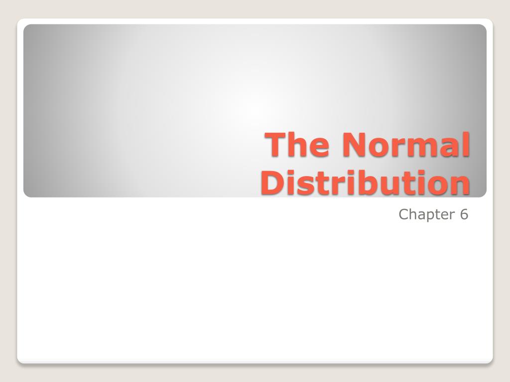 PPT - The Normal Distribution PowerPoint Presentation, free download ...