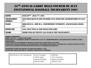 25 th Annual Gabby Mills Fourth of July Invitational Baseball Tournament 2007