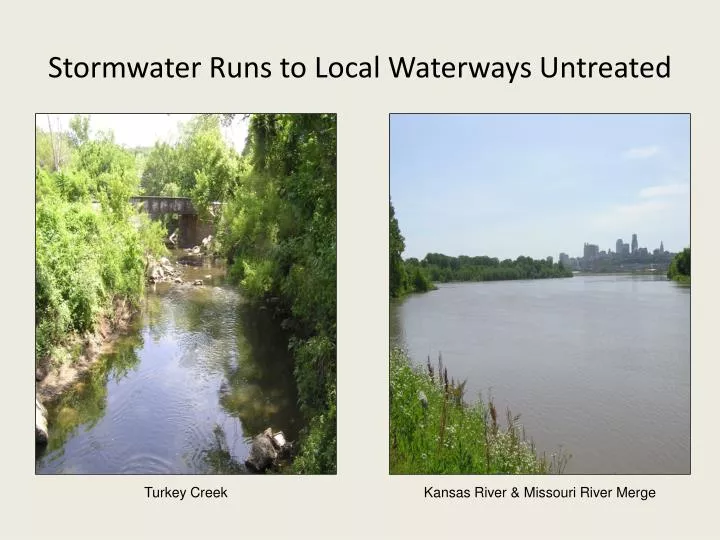 stormwater runs to local waterways untreated
