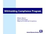 Withholding Compliance Program - slide 1
