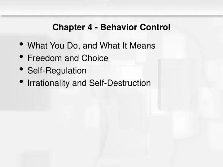 chapter 4 behavior control