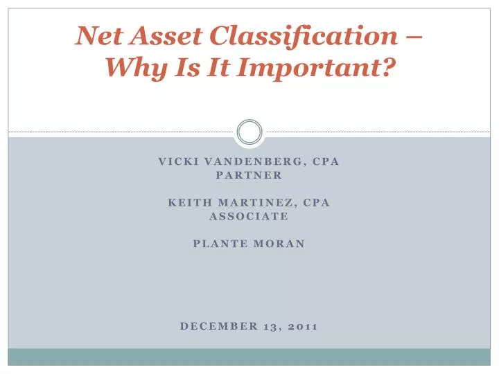 net asset classification why is it important