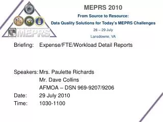 Briefing: 	Expense/FTE/Workload Detail Reports