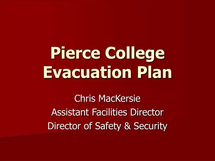 pierce college evacuation plan