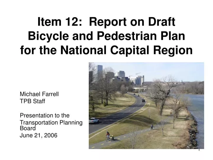 item 12 report on draft bicycle and pedestrian plan for the national capital region